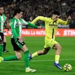 Betis – Villarreal, las estadísticas del partido