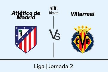 Estadísticas del Atlético de Madrid – Villarreal de la jornada 2 de la Liga
