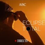 Eclipse total solar en España hoy, en directo: a qué hora empieza, cuánto dura, y dónde ver el eclipse de agosto