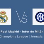 Real Madrid – Inter de Milán, en directo: resultado, ganador y goles del partido de Champions hoy, en vivo